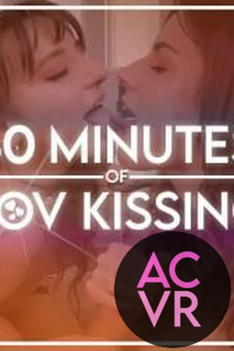 40 Minutes of POV Kissing & Teasing with Beautiful Babes