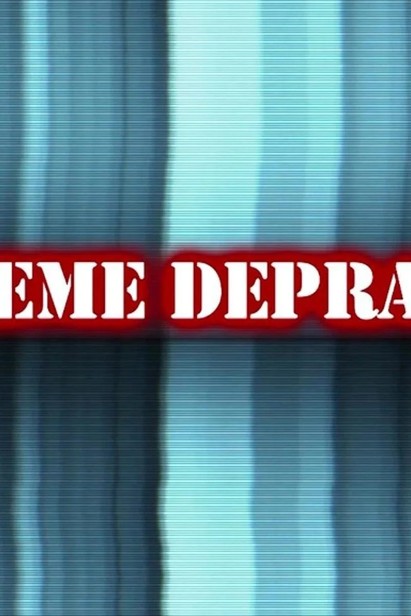 Extreme Depravaty (4 Scenes)