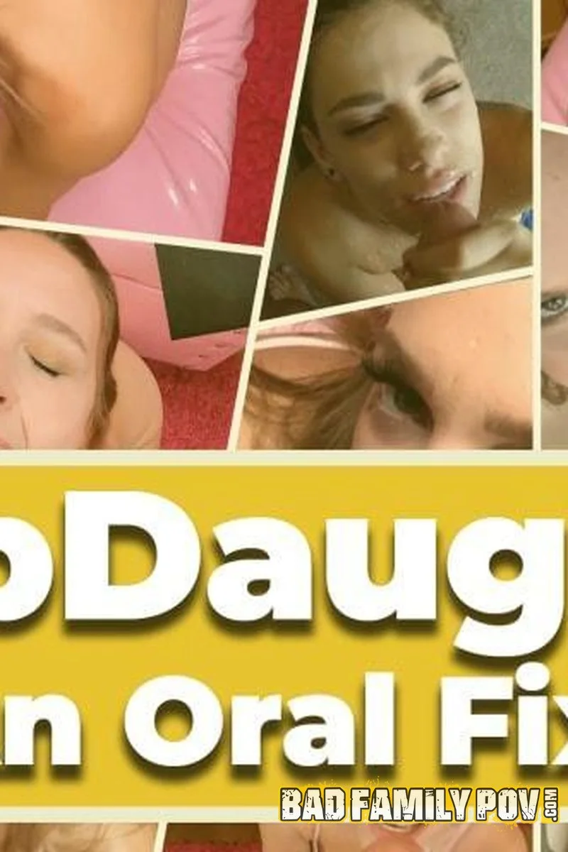 The Best Stepdaughters Have An Oral Fixation