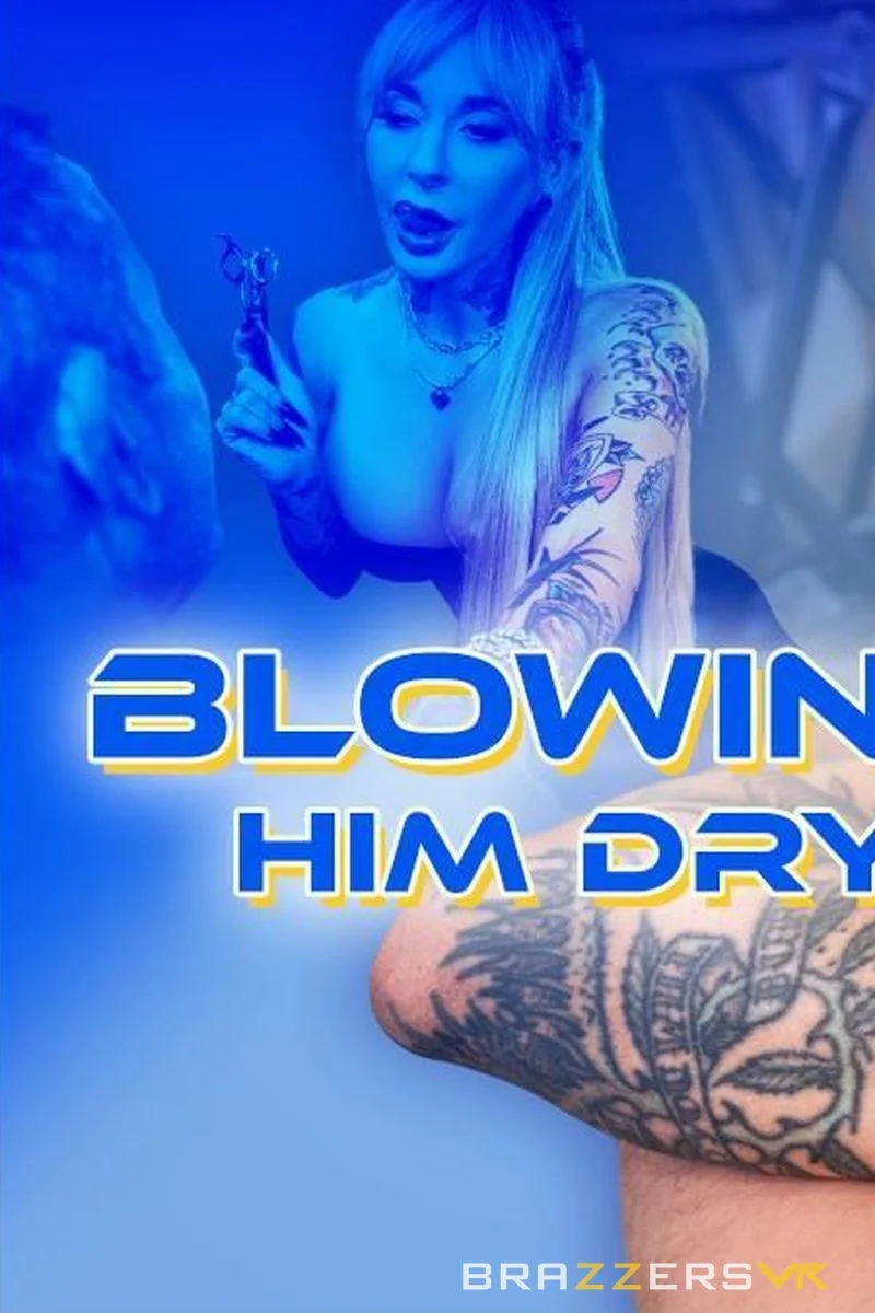 Blowing Him Dry