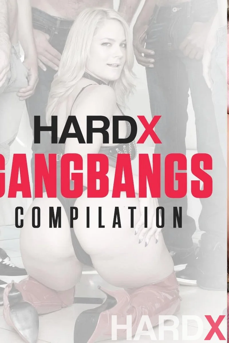 Hardx's Top 10 Gangbangs