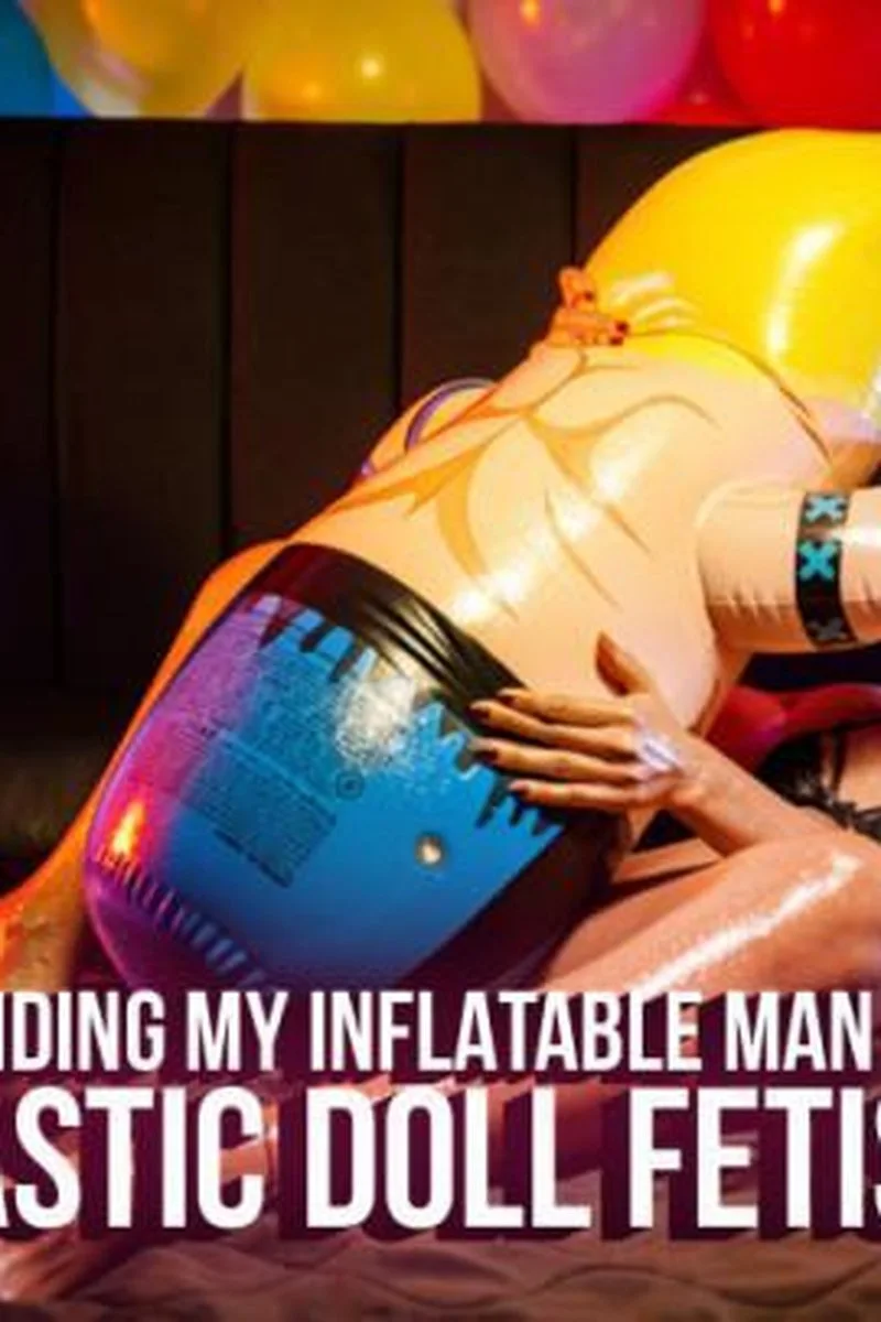 Riding My Inflatable Man Plastic Doll Fetish