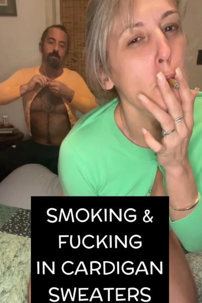 Smoking & Making Him Wear My Cardigans While We Fuck