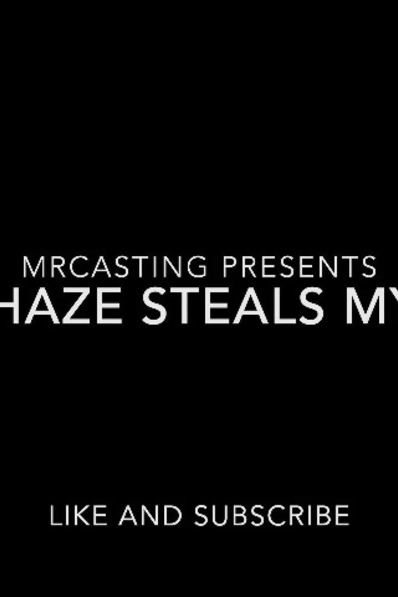 Lucy Haze Steals My Man