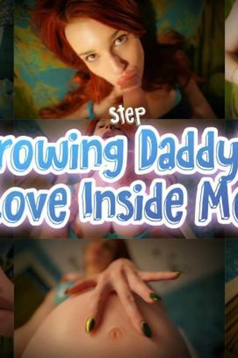 Growing Step-Daddy's Love Inside Me