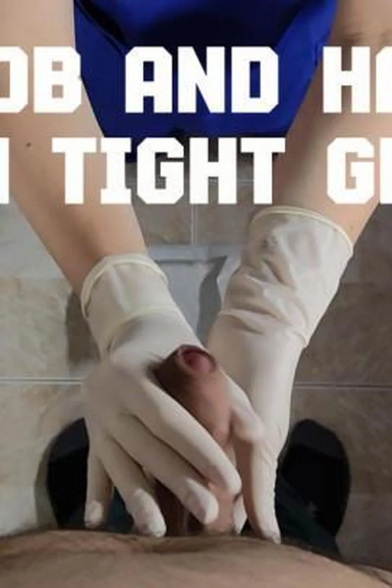 Blowjob And Handjob With Tight Gloves