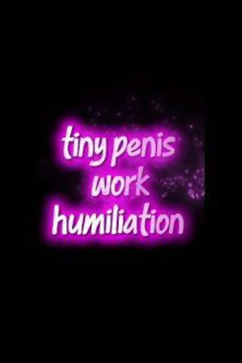 Tiny Penis Work Humiliation