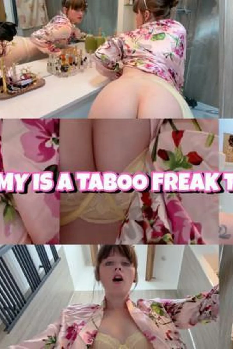 Stepmommy Is A Taboo Freak Too