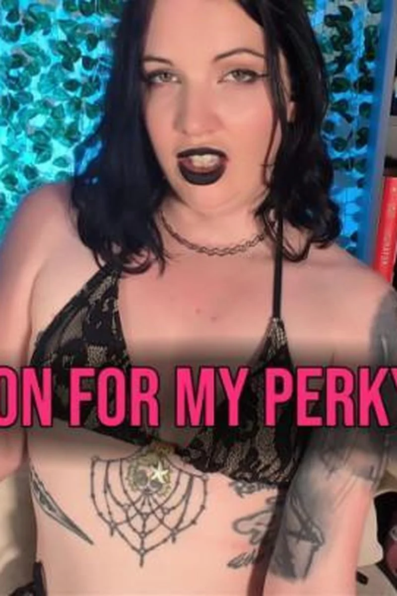 Goon For My Perky Tits