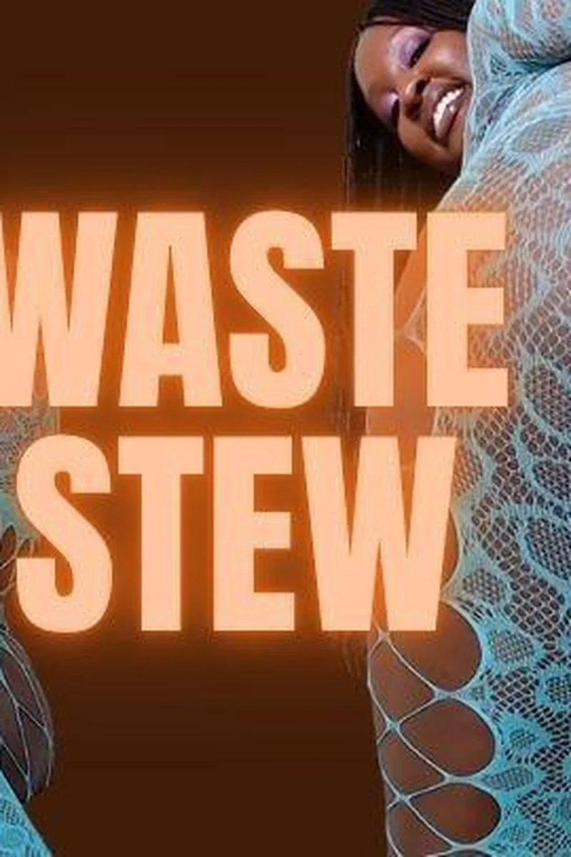 Waste Stew