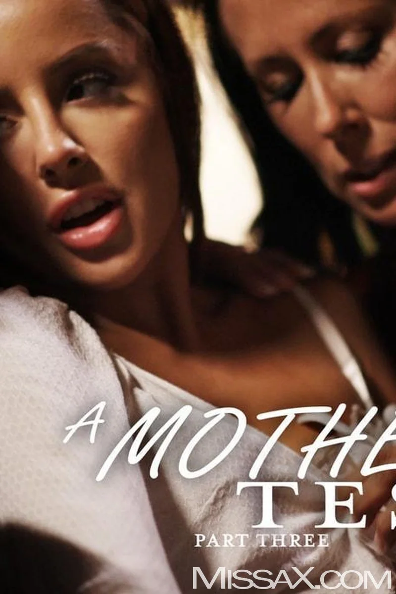 A Mothers Test Pt.3