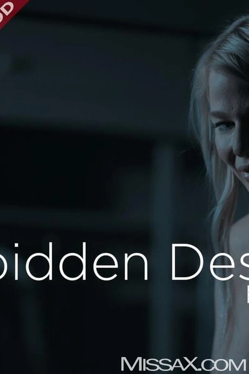 Forbidden Desires Pt. 2