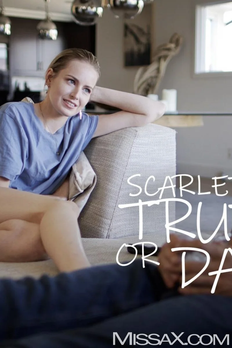 Scarlett's Truth or Dare