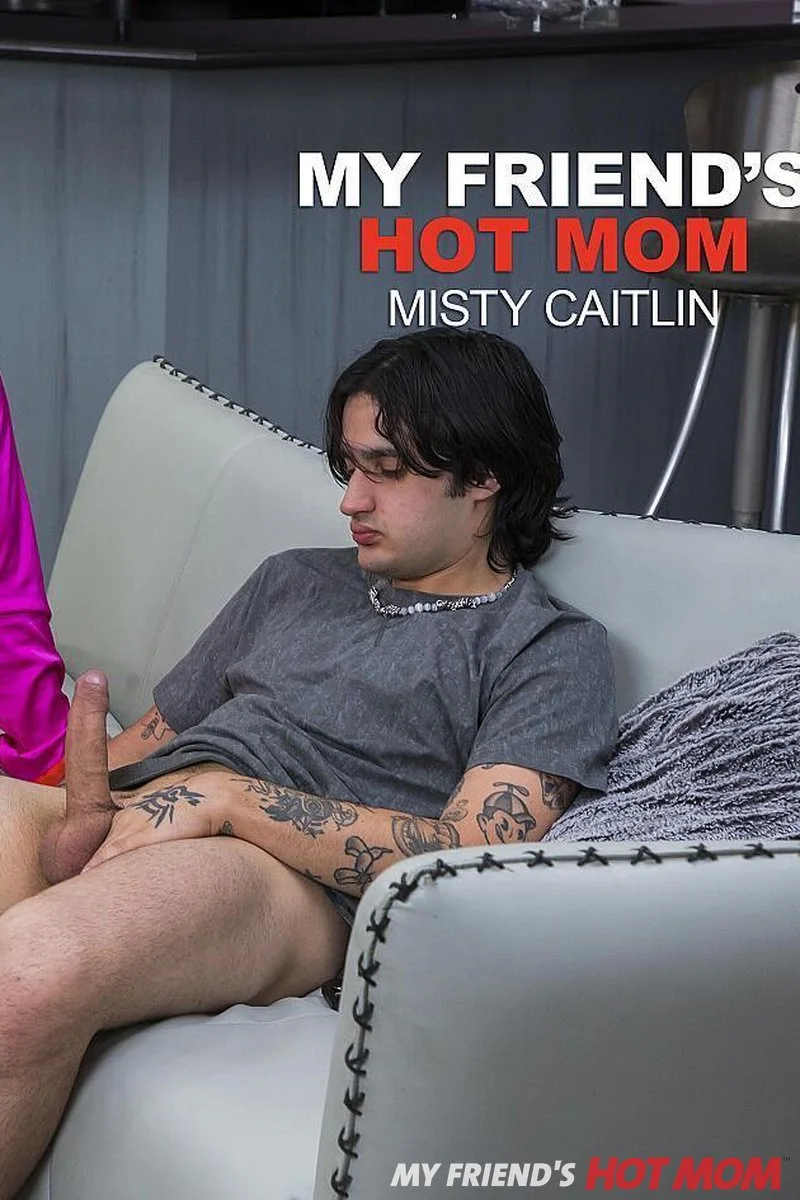 Sexy Big Tit MILF Misty Caitlin Shows Her Son's Friend That She Needs To Fuck