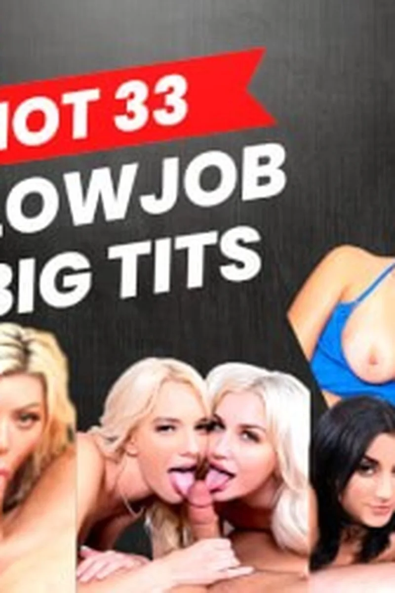 33 Blowjobs Big Tits Edition Part 1