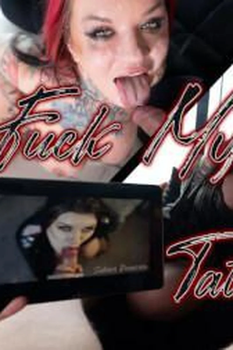 Fuck My Tattooed Throat!