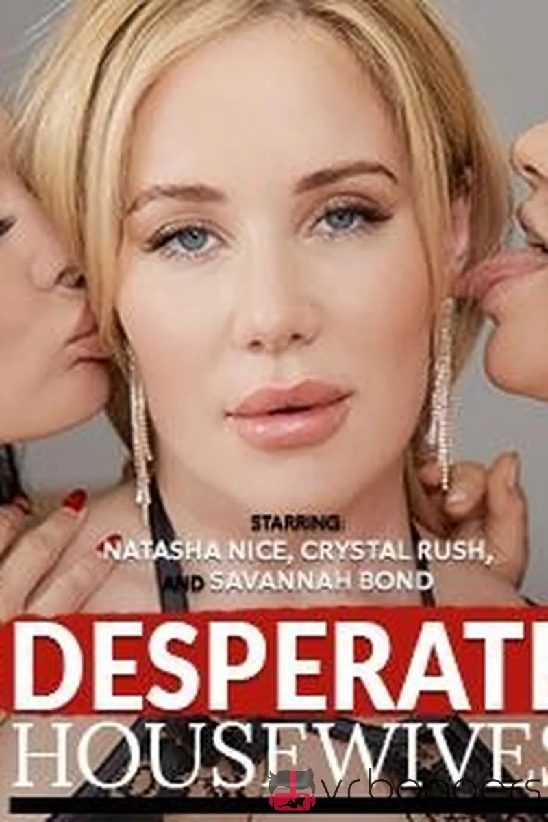 Desperate Housewives (A XXX Parody)